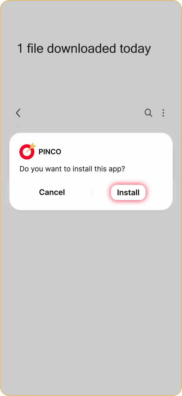 Open your downloads folder and confirm Pinco installation.